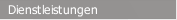 Dienstleistungen